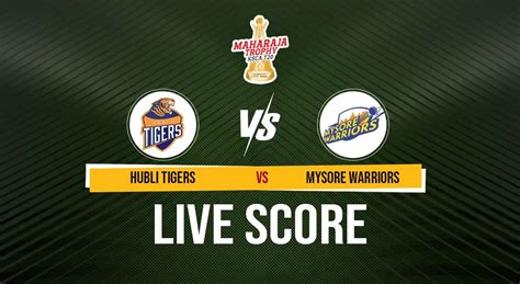 cricbuzz schedule live score|Hubli Tigers vs Mysore Warriors, 26th Match .
